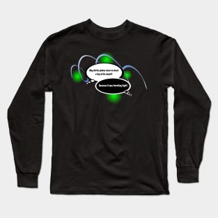 Physics pun Long Sleeve T-Shirt